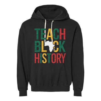 Teach Black History Teacher Afro Motivation Garment-Dyed Fleece Hoodie