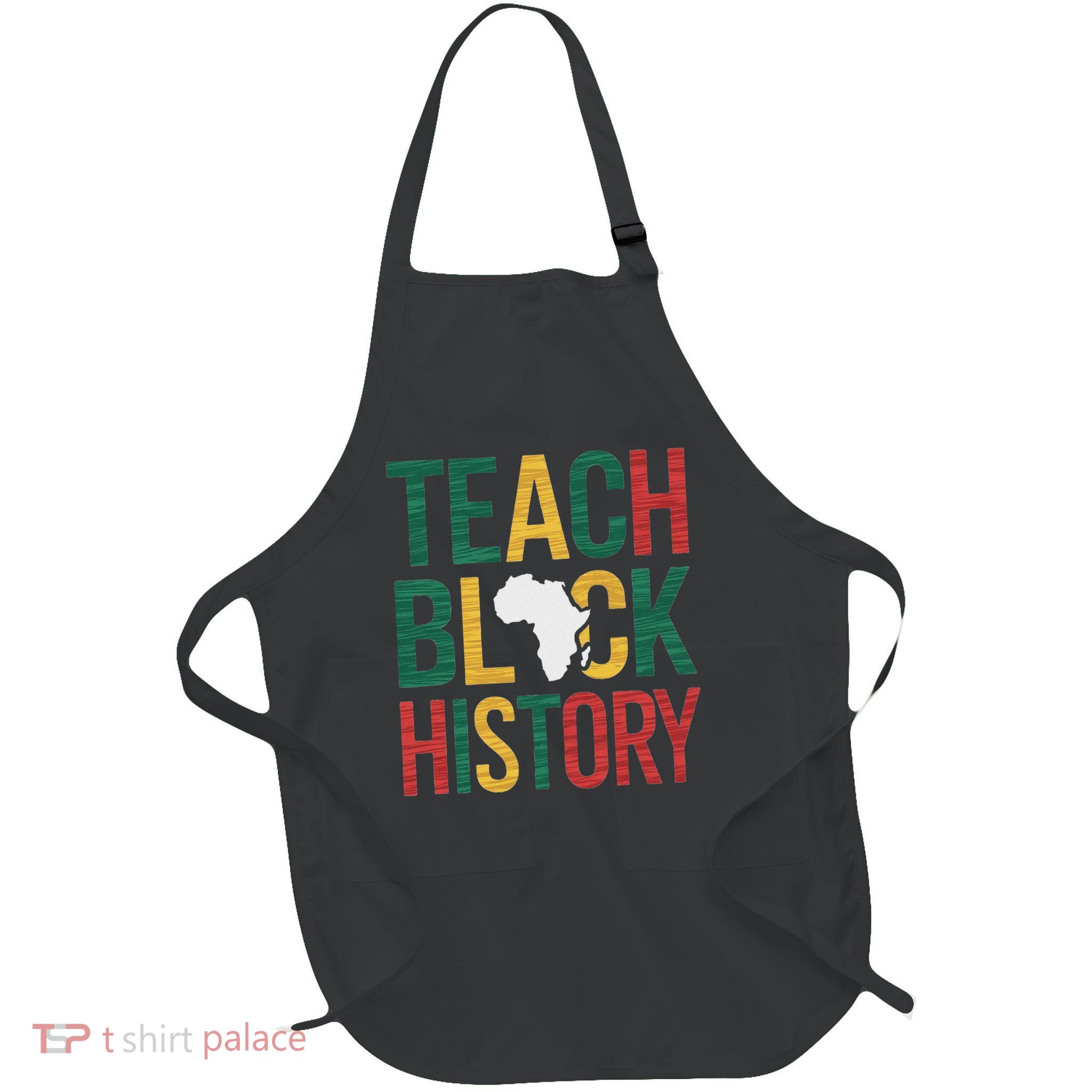 Teach Black History Teacher Afro Motivation Apron