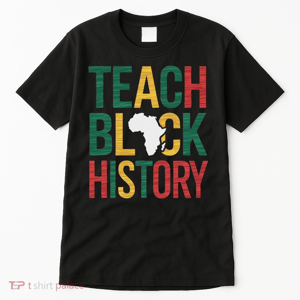 Teach Black History Teacher Afro Motivation Tall T-Shirt