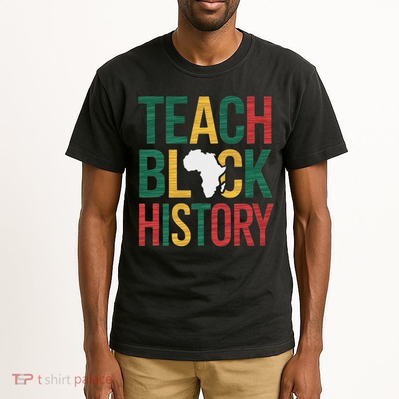 Teach Black History Teacher Afro Motivation Tall T-Shirt