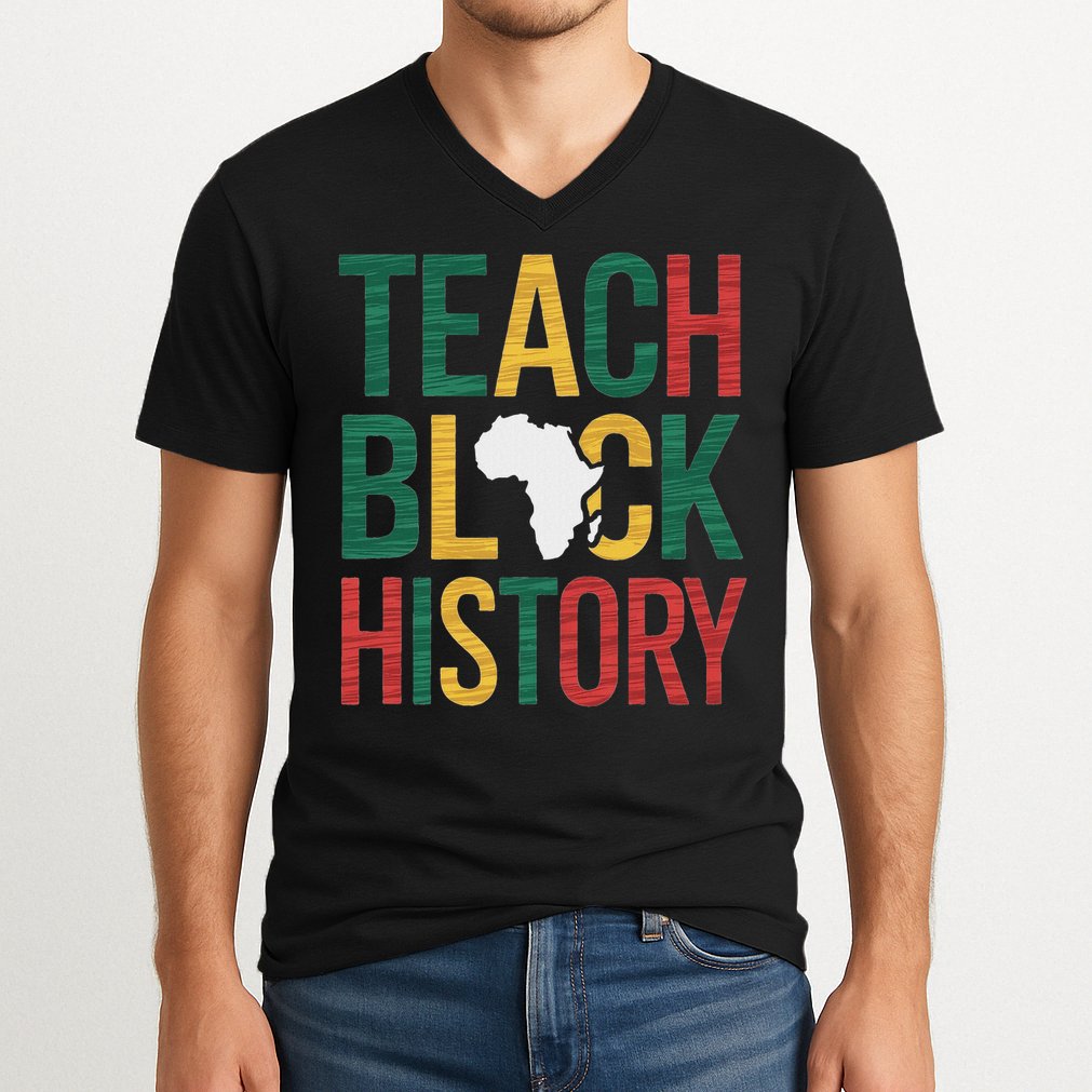 Teach Black History Teacher Afro Motivation V-Neck T-Shirt