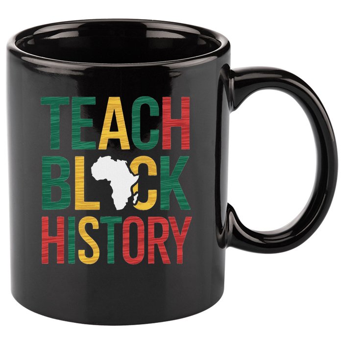 Teach Black History Teacher Afro Motivation 11oz C Handle Ceramic Mug
