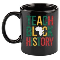 Teach Black History Teacher Afro Motivation 11oz C Handle Ceramic Mug