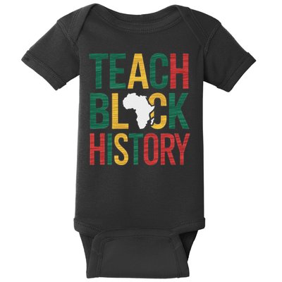 Teach Black History Teacher Afro Motivation Baby Bodysuit