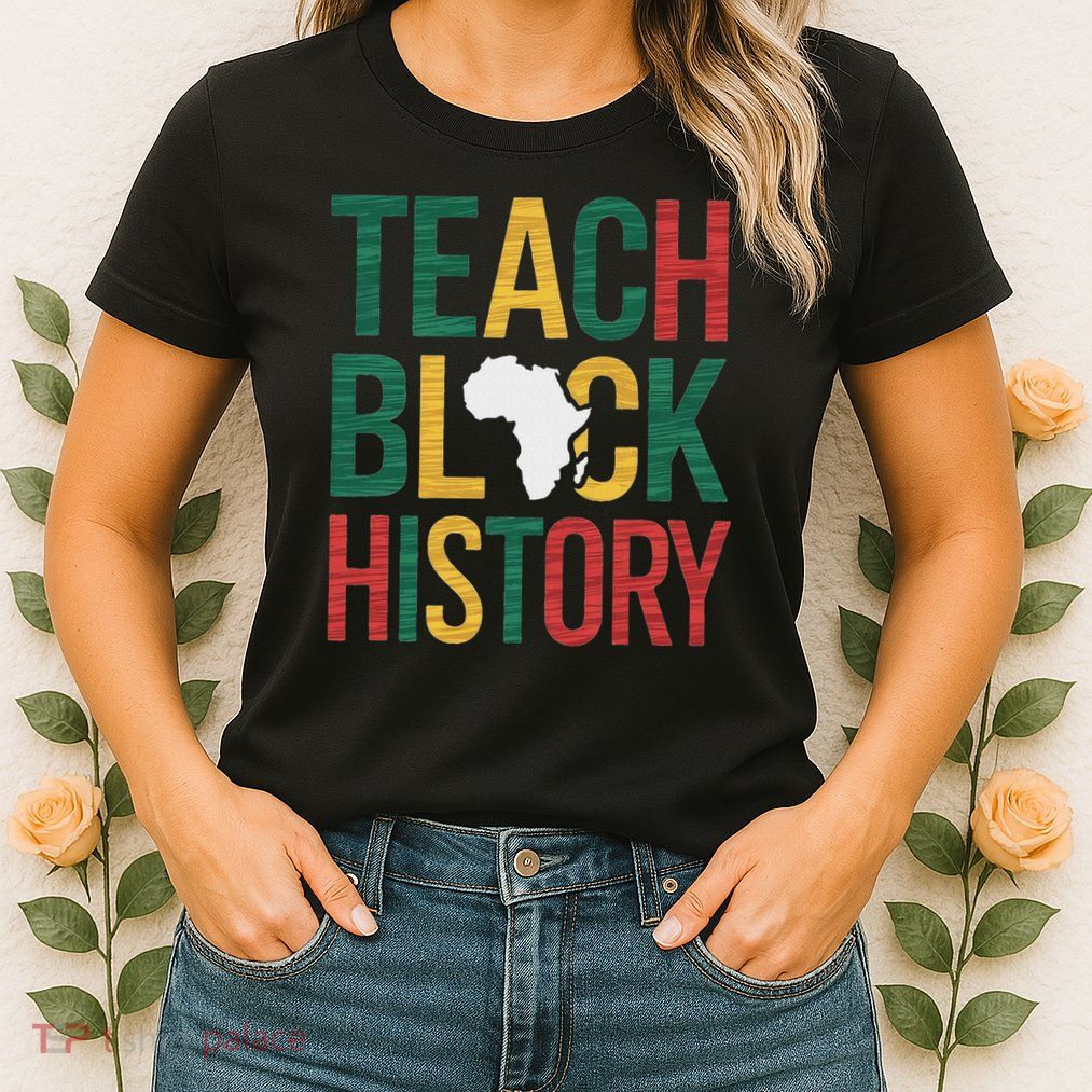 Teach Black History Teacher Afro Motivation Womens T-Shirt