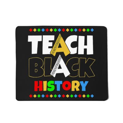 Teach Black History Black & Proud Pride African American BHM Mousepad