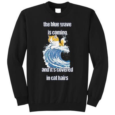 The Blue Humor Wave Is Coming Covered In Cat Hairs Kamala Sweatshirt