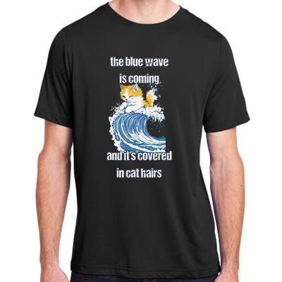 The Blue Humor Wave Is Coming Covered In Cat Hairs Kamala Adult ChromaSoft Performance T-Shirt