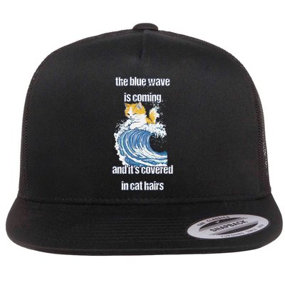 The Blue Humor Wave Is Coming Covered In Cat Hairs Kamala Flat Bill Trucker Hat