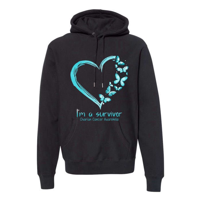 Teal Butterfly Heart Im A Survivor Ovarian Cancer Awareness Premium Hoodie