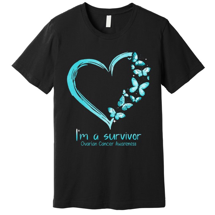 Teal Butterfly Heart Im A Survivor Ovarian Cancer Awareness Premium T-Shirt