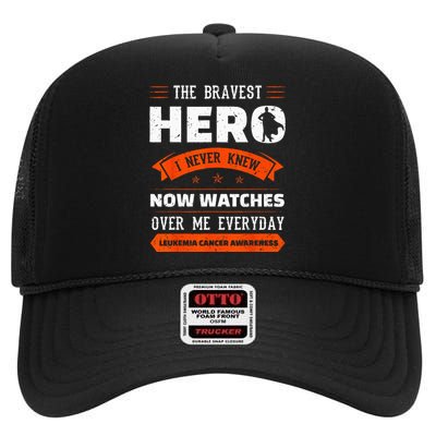 The Bravest Hero I Never Knew Leukemia Cancer Awareness Gift High Crown Mesh Back Trucker Hat