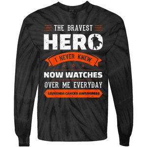 The Bravest Hero I Never Knew Leukemia Cancer Awareness Gift Tie-Dye Long Sleeve Shirt