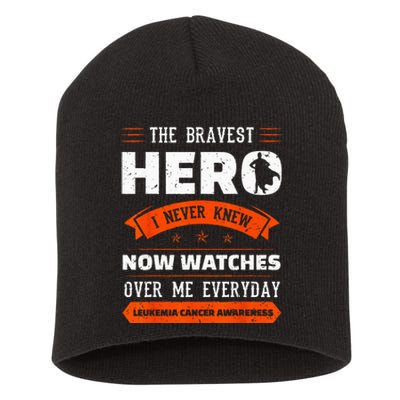 The Bravest Hero I Never Knew Leukemia Cancer Awareness Gift Short Acrylic Beanie