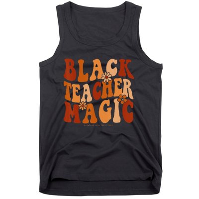 Teacher Black History Month Black Teacher Magic Tank Top