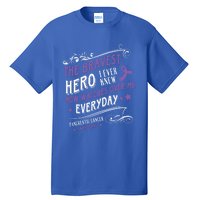 The Bravest Hero Watch Over Me Everyday Pancreatic Cancer Gift Tall T-Shirt