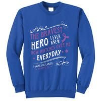 The Bravest Hero Watch Over Me Everyday Pancreatic Cancer Gift Tall Sweatshirt