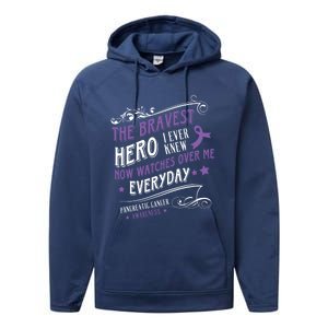 The Bravest Hero Watch Over Me Everyday Pancreatic Cancer Gift Performance Fleece Hoodie