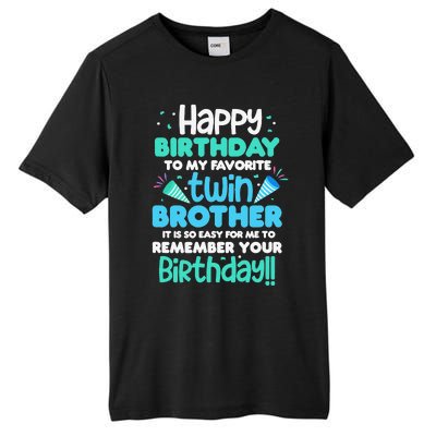 Twins Brother Happy Birthday To My Twin Brother BDay Party Tall Fusion ChromaSoft Performance T-Shirt