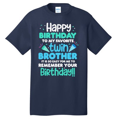 Twins Brother Happy Birthday To My Twin Brother BDay Party Tall T-Shirt