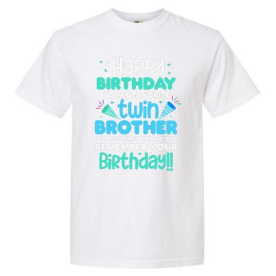 Twins Brother Happy Birthday To My Twin Brother BDay Party Garment-Dyed Heavyweight T-Shirt