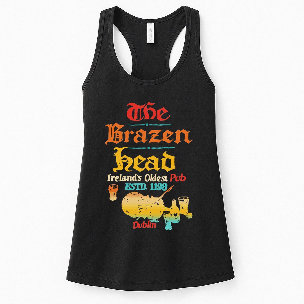 The Brazen Head IrelandS Oldest Pub Estd. 1198 Dublin Womens Tank Top