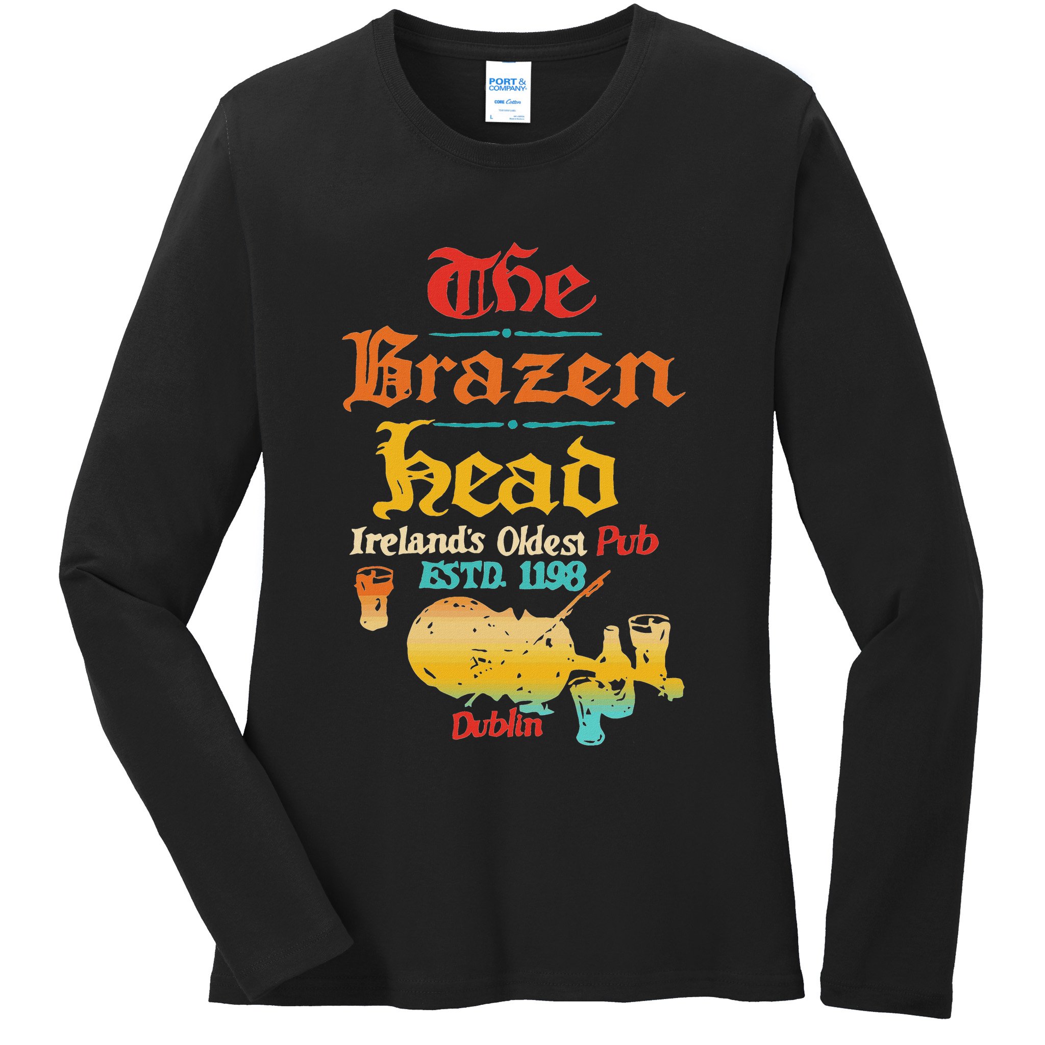 The Brazen Head IrelandS Oldest Pub Estd. 1198 Dublin Ladies Long Sleeve Shirt
