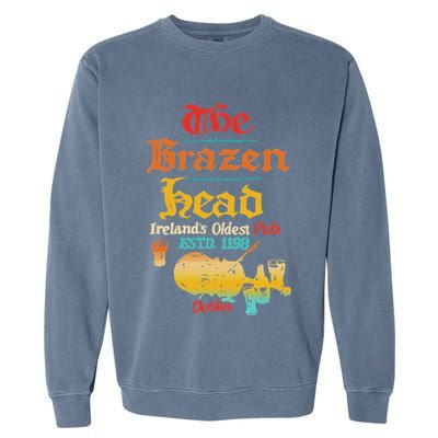 The Brazen Head IrelandS Oldest Pub Estd. 1198 Dublin Garment-Dyed Sweatshirt