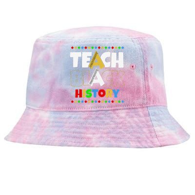 Teach Black History Black Proud Pride African American BHM Tie-Dyed Bucket Hat