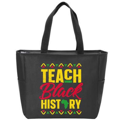 Teach Black History Teacher Black History Month Zip Tote Bag