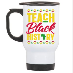 Teach Black History Teacher Black History Month Stainless Steel Travel Mug