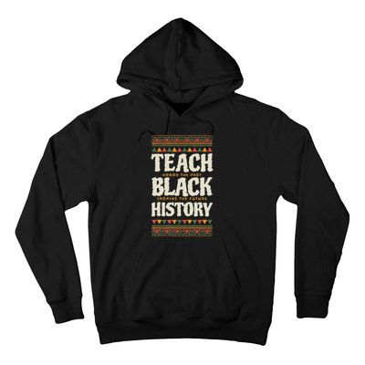 Teach Black History Hoodie