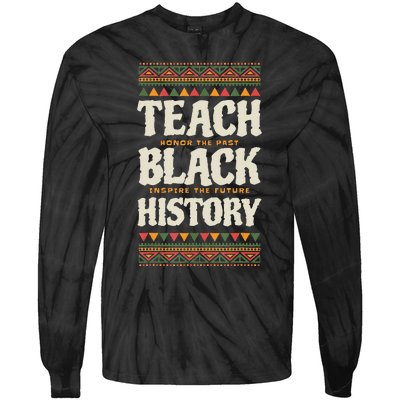 Teach Black History Tie-Dye Long Sleeve Shirt