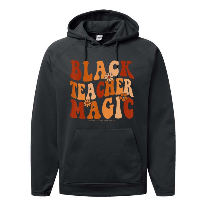 Teacher Black History Month  Black Teacher Magic Performance Fleece Hoodie