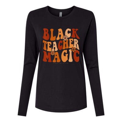 Teacher Black History Month  Black Teacher Magic Womens Cotton Relaxed Long Sleeve T-Shirt