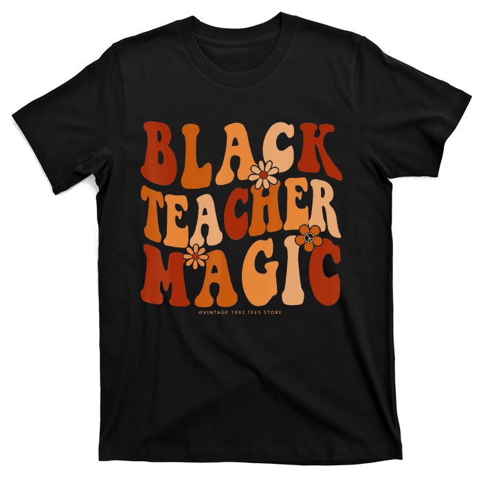 Teacher Black History Month  Black Teacher Magic T-Shirt