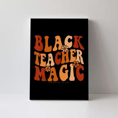 Teacher Black History Month  Black Teacher Magic Canvas