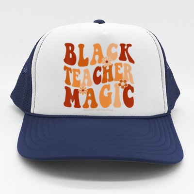 Teacher Black History Month  Black Teacher Magic Trucker Hat