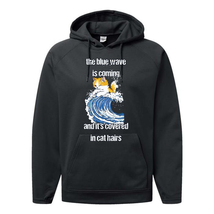 The Blue Humor Wave Is Coming Covered In Cat Hairs Kamala Performance Fleece Hoodie