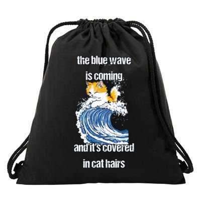 The Blue Humor Wave Is Coming Covered In Cat Hairs Kamala Drawstring Bag