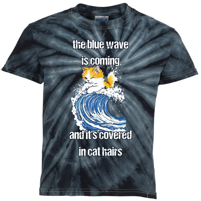 The Blue Humor Wave Is Coming Covered In Cat Hairs Kamala Kids Tie-Dye T-Shirt