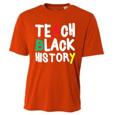 Teach Black History Juneteenth Black History Month Gift Cooling Performance Crew T-Shirt