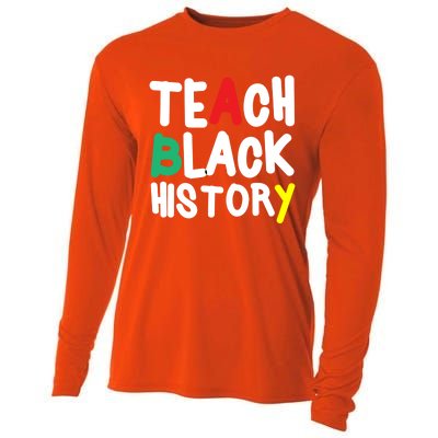 Teach Black History Juneteenth Black History Month Gift Cooling Performance Long Sleeve Crew