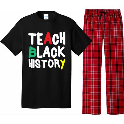 Teach Black History Juneteenth Black History Month Gift Pajama Set