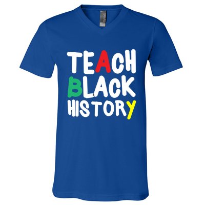 Teach Black History Juneteenth Black History Month Gift V-Neck T-Shirt