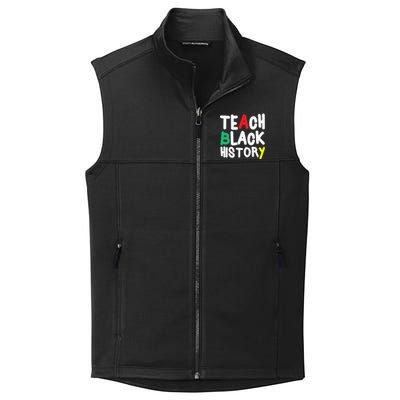 Teach Black History Juneteenth Black History Month Gift Collective Smooth Fleece Vest