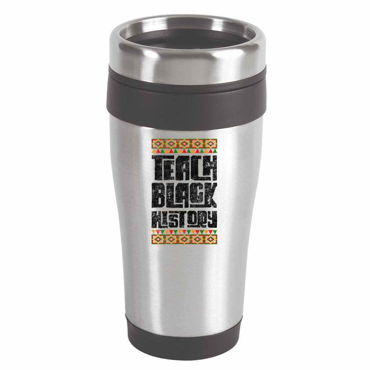 Teach Black History Great Gift 16oz Travel Tumbler