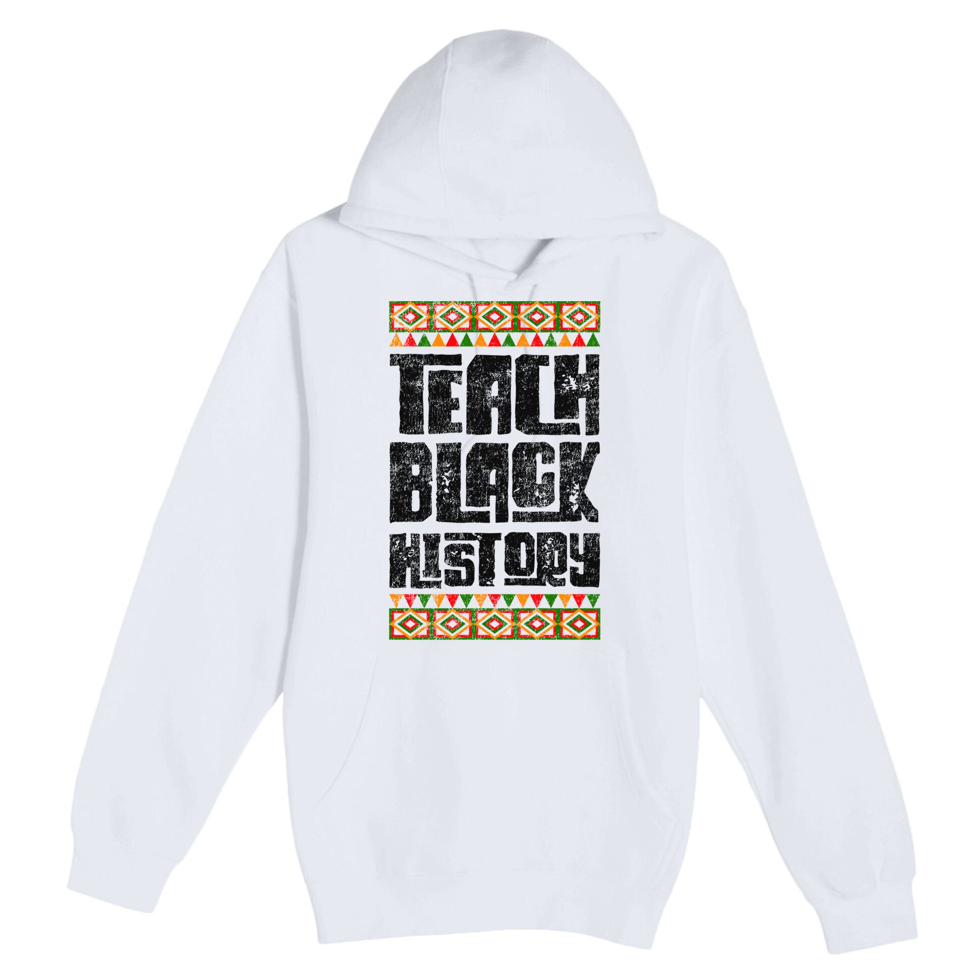 Teach Black History Great Gift Premium Pullover Hoodie