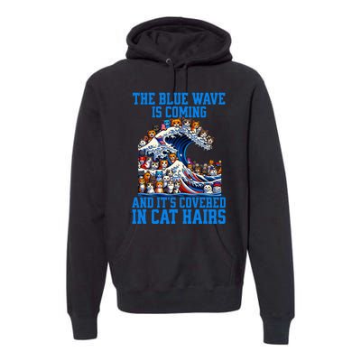 The Blue Humor Wave Is Coming Covered In Cat Hairs Kamala Premium Hoodie