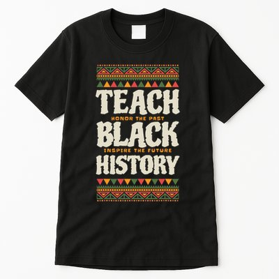 Teach Black History Tall T-Shirt